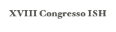 XVIII Congresso ISH