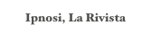 Ipnosi, La Rivista
