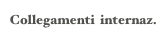 Collegamenti  internaz.