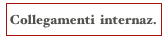 Collegamenti  internaz.