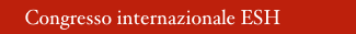      Congresso internazionale ESH 